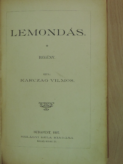 Karczag Vilmos - Lemondás [antikvár]