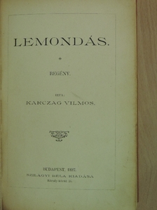 Karczag Vilmos - Lemondás [antikvár]