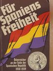 Für Spaniens Freiheit [antikvár]