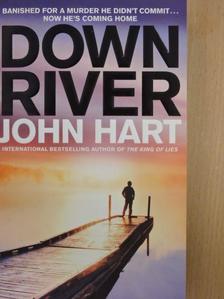 John Hart - Down River [antikvár]