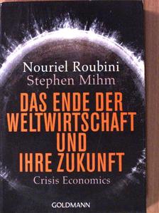 Nouriel Roubini - Das Ende der Weltwirtschaft und ihre Zukunft [antikvár]