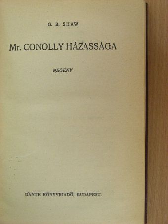G. B. Shaw - Mr. Conolly házassága [antikvár]
