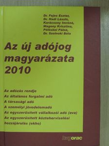 Dr. Fejes Eszter - Az új adójog magyarázata 2010 [antikvár]