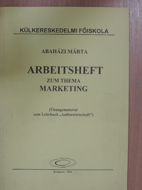 Abaházi Márta - Arbeitsheft zum Thema Marketing [antikvár]