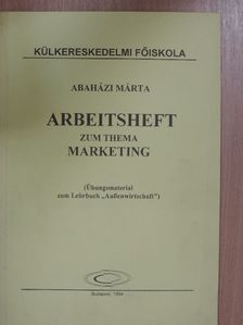 Abaházi Márta - Arbeitsheft zum Thema Marketing [antikvár]