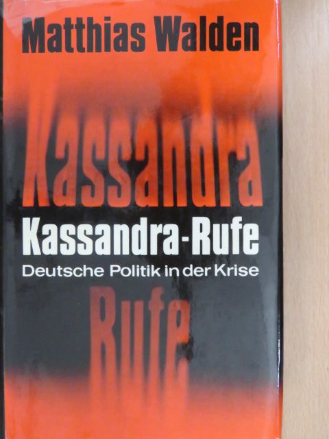 Matthias Walden - Kassandra-Rufe [antikvár]