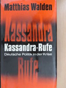 Matthias Walden - Kassandra-Rufe [antikvár]