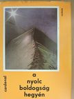 Ernesto Cardenal - A nyolc boldogság hegyén (dedikált példány) [antikvár]