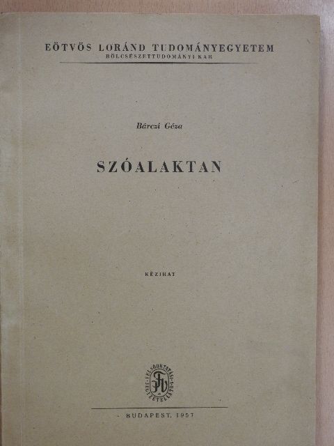 Bárczi Géza - Szóalaktan [antikvár]