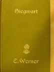 E. Werner - Siegwart (gótbetűs) [antikvár]