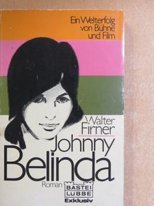 Walter Firner - Johnny Belinda [antikvár]