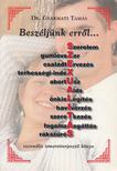 Dr. Gyarmati Tamás - Beszéljünk erről... [antikvár]