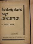 Lipcsei H. Sándor - Érdekképviselet vagy szakszervezet [antikvár]