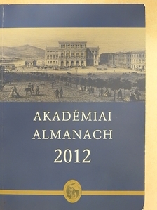 A Magyar Tudományos Akadémia Almanachja 2012 II. [antikvár]