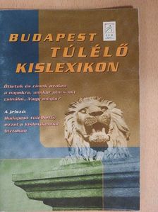Budapest túlélő kislexikon [antikvár]