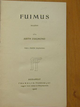Justh Zsigmond - Fuimus [antikvár]