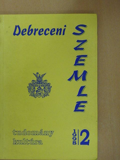 Balázs Béla - Debreceni Szemle 1998. június [antikvár]
