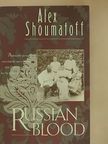 Alex Shoumatoff - Russian Blood [antikvár]