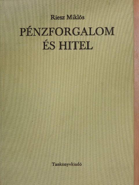 Riesz Miklós - Pénzforgalom és hitel [antikvár]