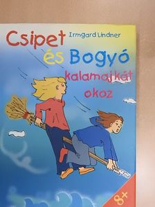 Irmgard Lindner - Csipet és Bogyó kalamajkát okoz [antikvár]