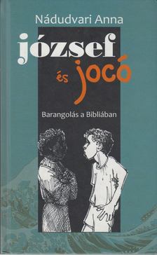 Nádudvari Anna - József és Jocó [antikvár]