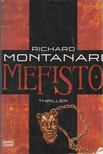 Richard Montanari - Mefisto [antikvár]