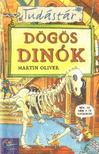 Martin Oliver - Dögös dinók [antikvár]