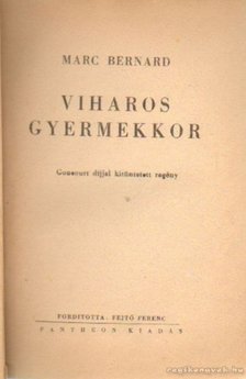 Marc Bernard - Viharos gyermekkor [antikvár]
