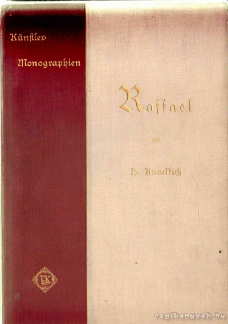 Knackfuss, H. - Raffael [antikvár]