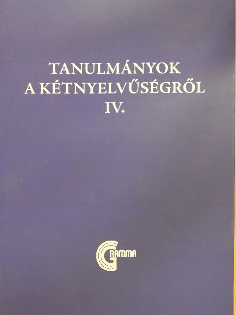 Csernicskó István - Tanulmányok a kétnyelvűségről IV. [antikvár]