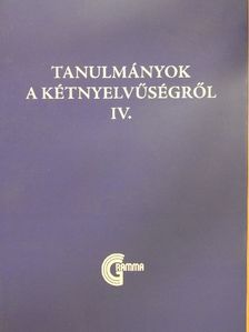 Csernicskó István - Tanulmányok a kétnyelvűségről IV. [antikvár]
