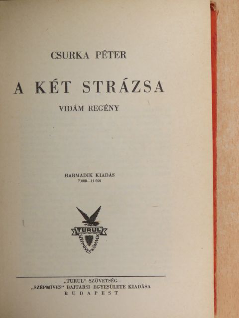 Csurka Péter - A két strázsa [antikvár]