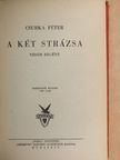 Csurka Péter - A két strázsa [antikvár]