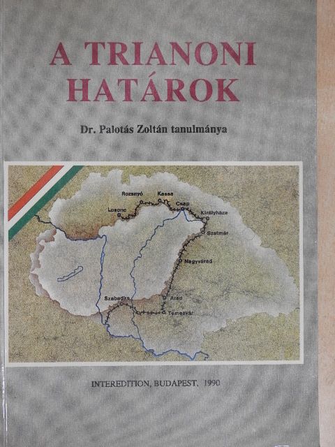 Dr. Palotás Zoltán - A trianoni határok [antikvár]