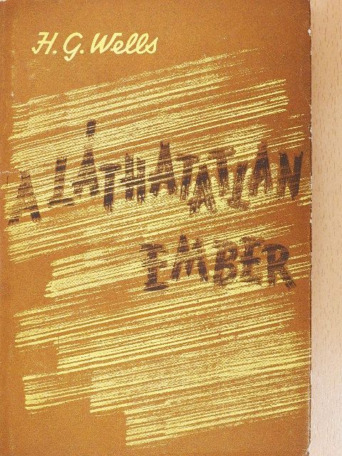 H. G. Wells - A láthatatlan ember [antikvár]