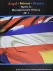 Angol - Német - Francia Nyelvi és Országismereti Verseny 2011 [antikvár]