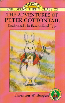 Thornton W. Burgess - The Adventures of Peter Cottontail [antikvár]