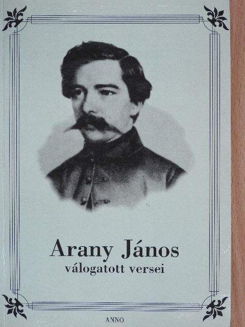 Arany János - Arany János válogatott költeményei [antikvár]