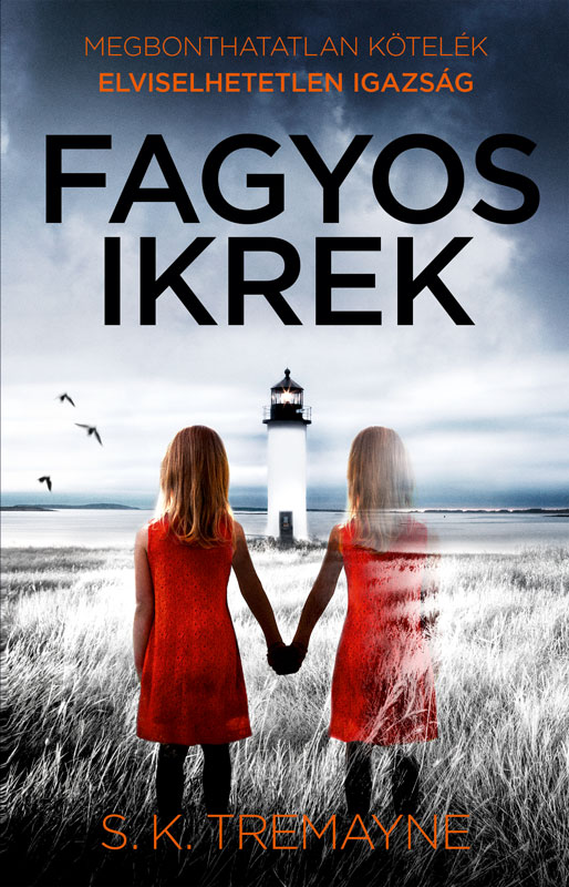 S. K. Tremayne - Fagyos ikrek [eKönyv: epub, mobi]