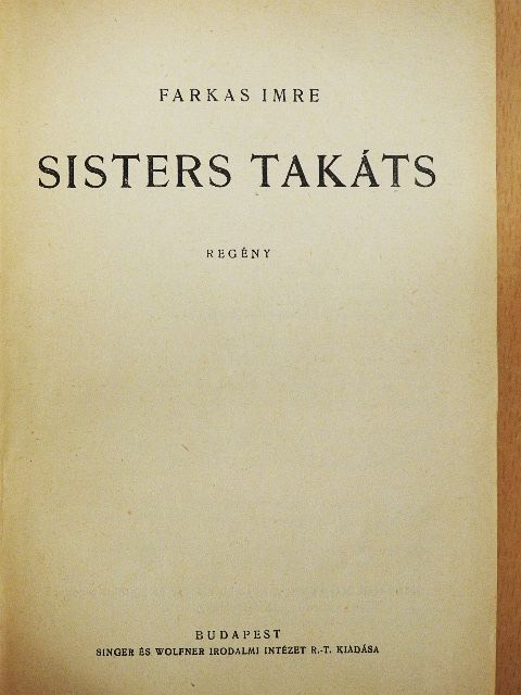Arnold Bennett - Sisters Takáts/A kísértet/Élve eltemetve [antikvár]