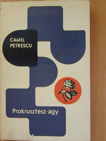Camil Petrescu - Prokrusztész-ágy [antikvár]
