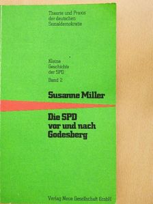 Susanne Miller - Die SPD vor und nach Godesberg [antikvár]