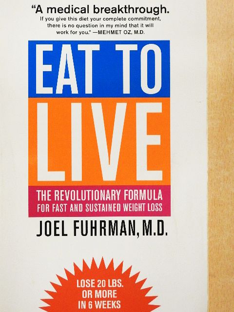 Joel Fuhrman - Eat to Live [antikvár]