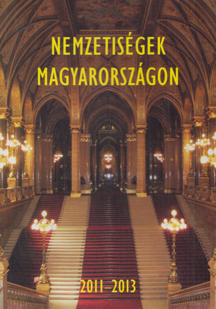 Székely András Bertalan - Nemzetiségek Magyarországon 2011-2013 [antikvár]