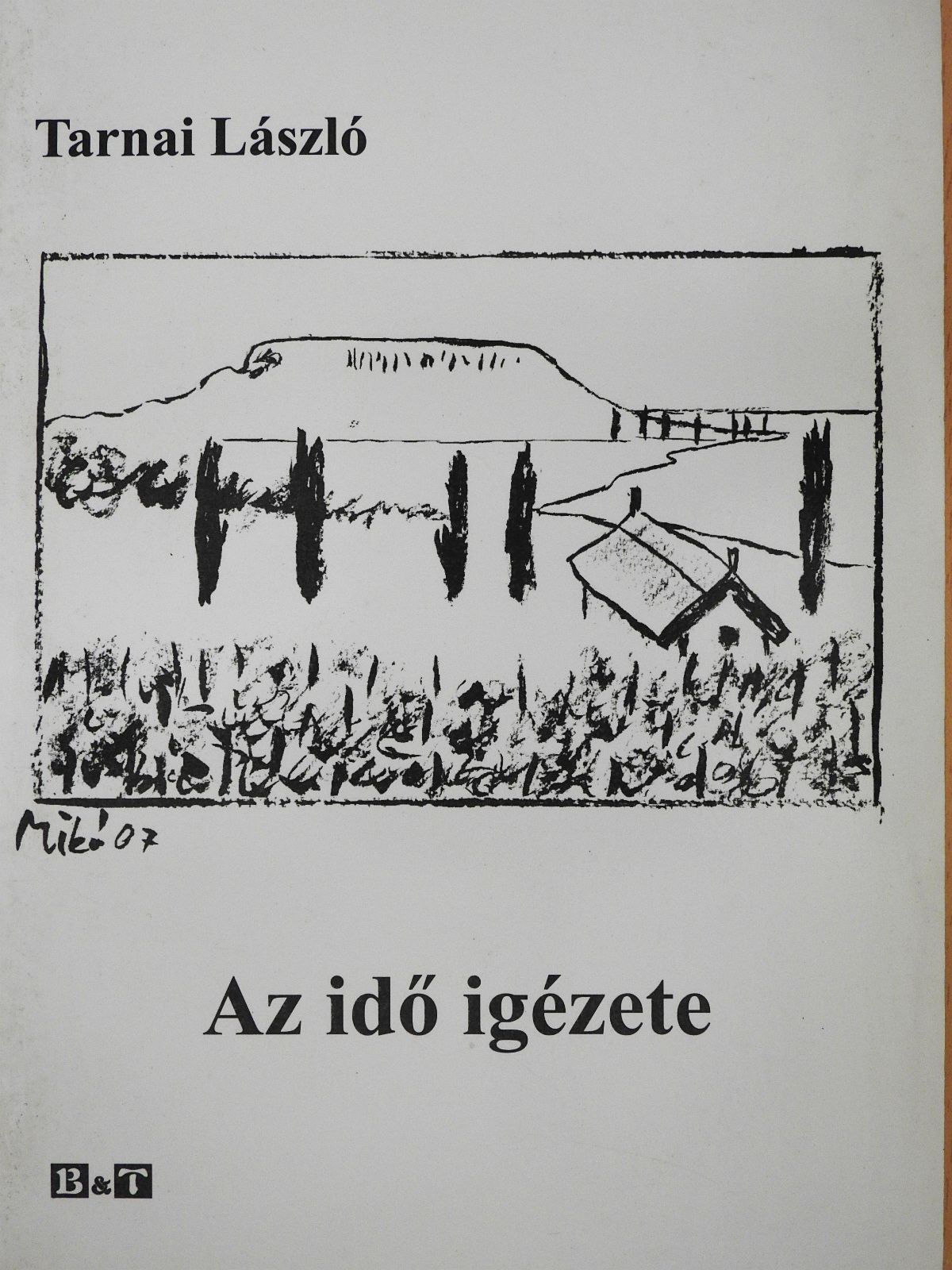 Tarnai László - Az idő igézete (dedikált példány) [antikvár]