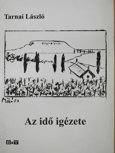 Tarnai László - Az idő igézete (dedikált példány) [antikvár]