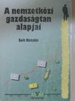 Dr. Solt Katalin - A nemzetközi gazdaságtan alapjai [antikvár]
