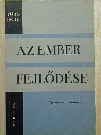 Dr. Törő Imre - Az ember fejlődése [antikvár]