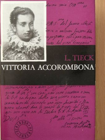 Ludwig Tieck - Vittoria Accorombona [antikvár]