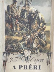 J. F. Cooper - A préri  [antikvár]